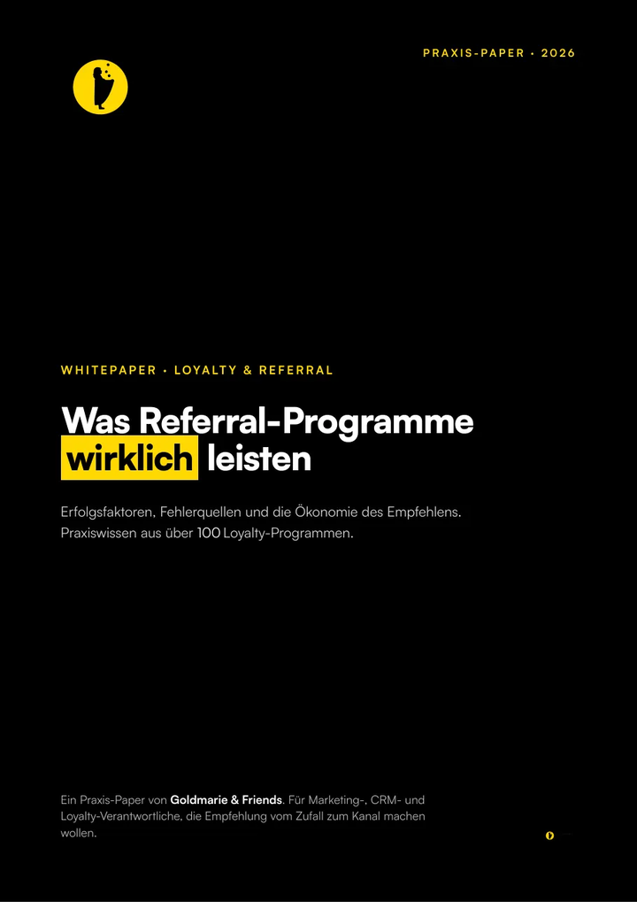 Cover: Was Referral-Programme wirklich leisten. Ein Whitepaper von Goldmarie & Friends