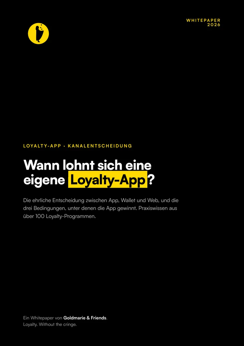 Cover: Wann lohnt sich eine eigene Loyalty-App?. Ein Whitepaper von Goldmarie & Friends