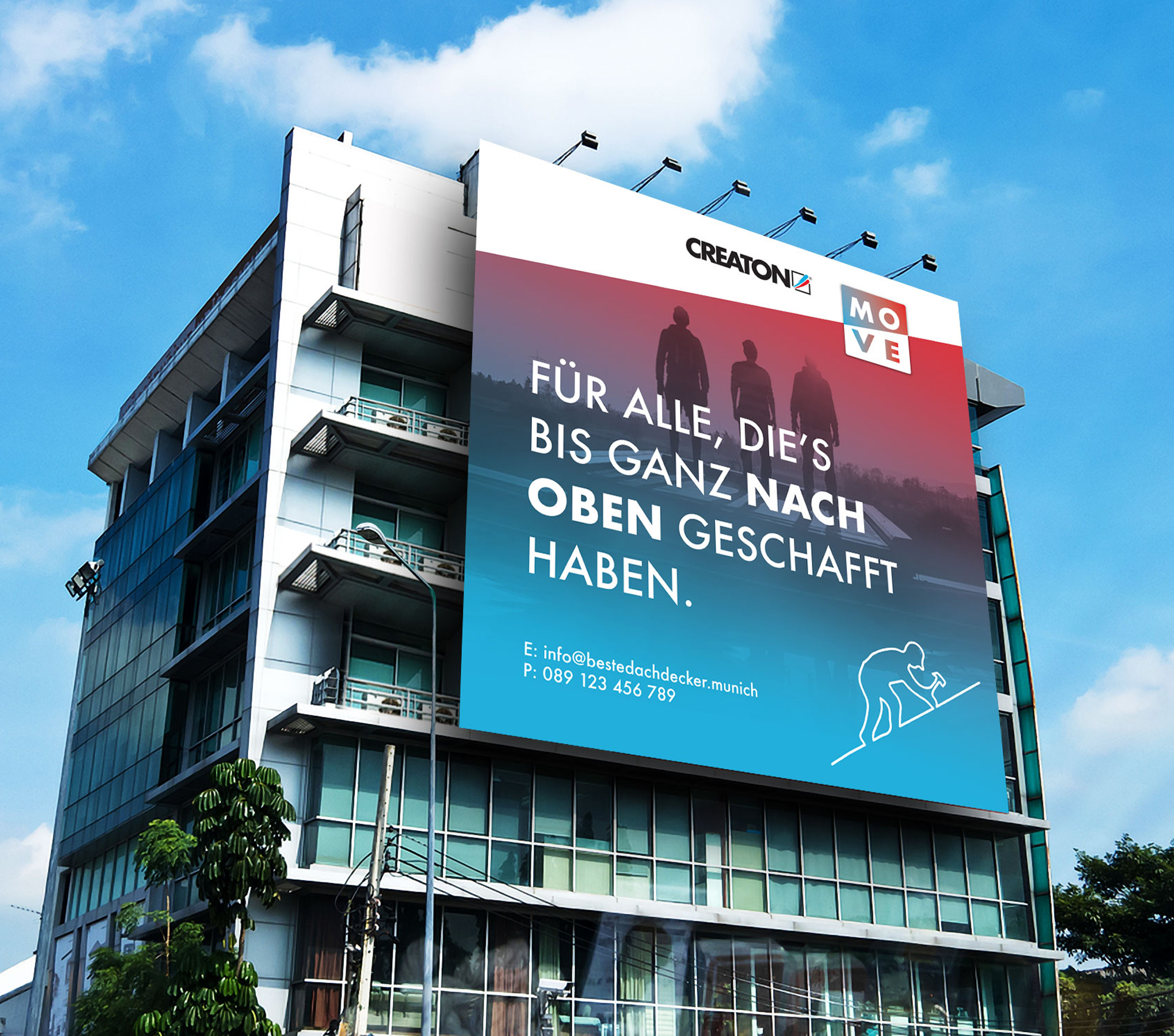 Fassadenwerbung am Bürogebäude: Großes Billboard mit Slogan Für alle, die’s bis ganz nach oben