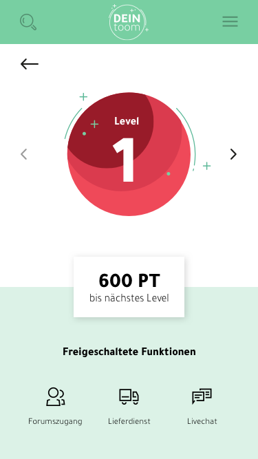 Level-1 Abzeichen mit 600 PT und freigeschalteten Funktionen: Forum, Lieferung, Live-Chat